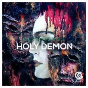 ElphaSoul - Holy Demon (Technified Darker Mix)